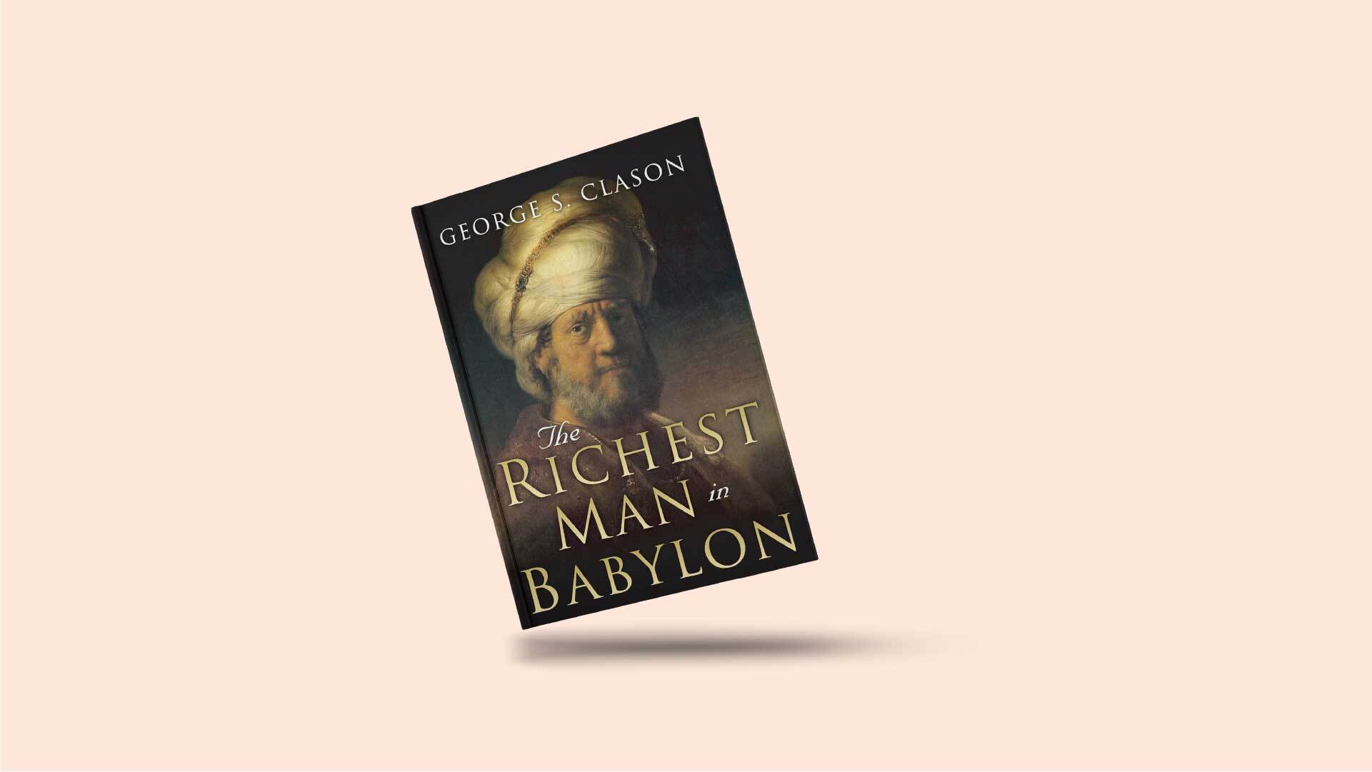 The richest man in Babylon Summary. MoneyRise